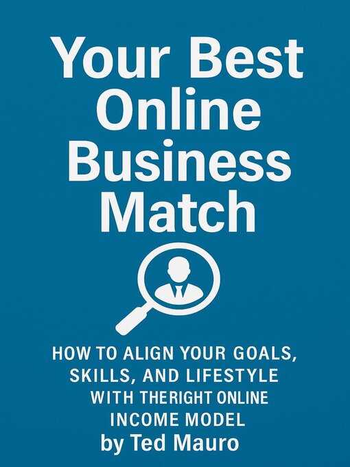 Title details for Your Best Online Business Match by Ted Mauro - Available